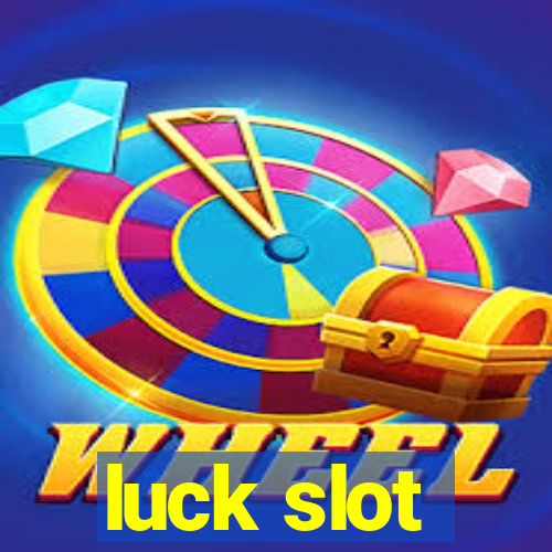 luck slot