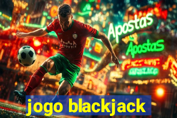 jogo blackjack