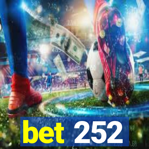 bet 252