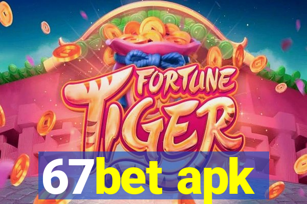 67bet apk