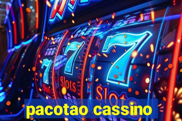 pacotao cassino