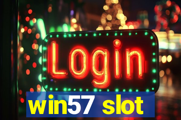 win57 slot