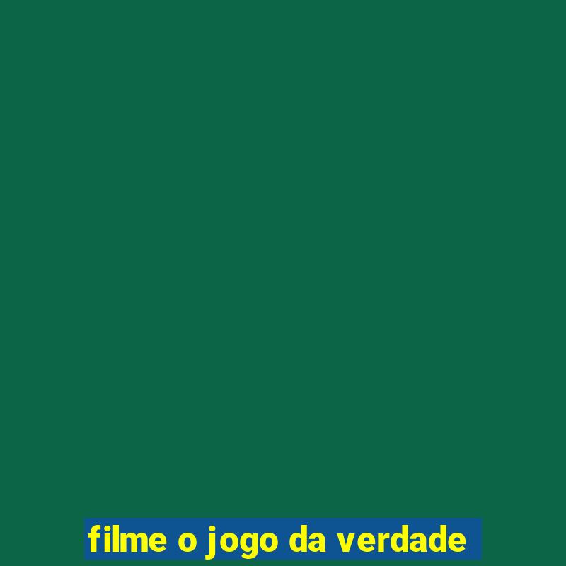 filme o jogo da verdade