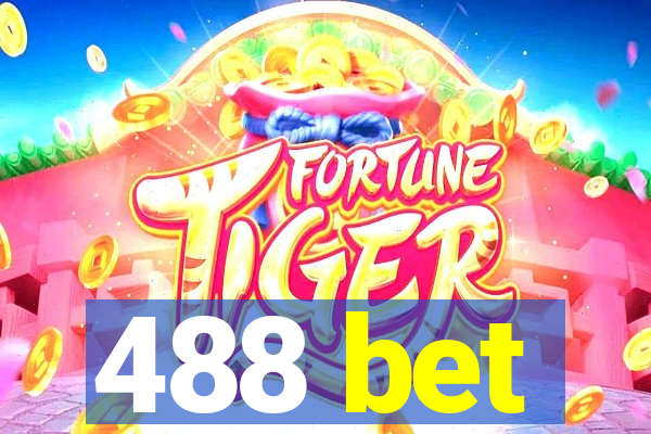 488 bet