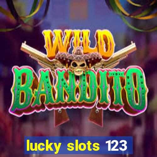 lucky slots 123