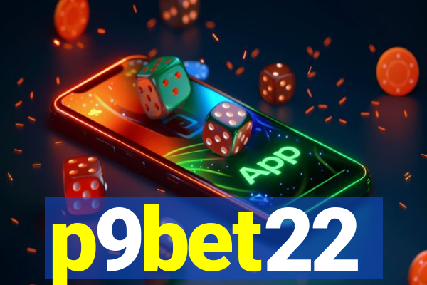 p9bet22