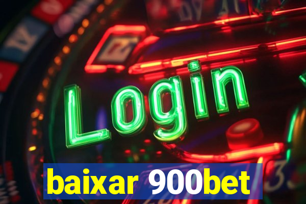 baixar 900bet