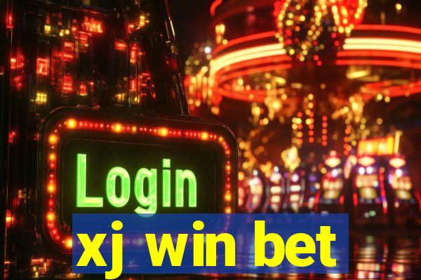 xj win bet