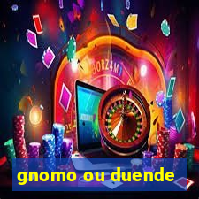 gnomo ou duende