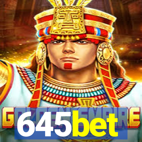 645bet