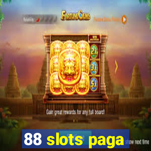 88 slots paga