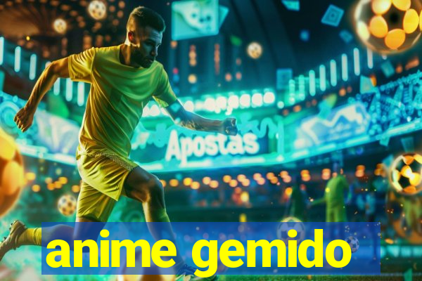 anime gemido