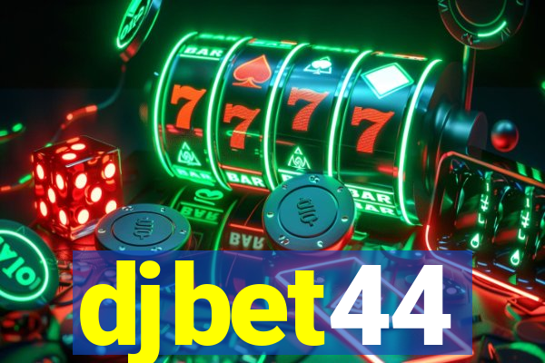 djbet44