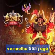 vermelho 555 jogo