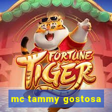 mc tammy gostosa