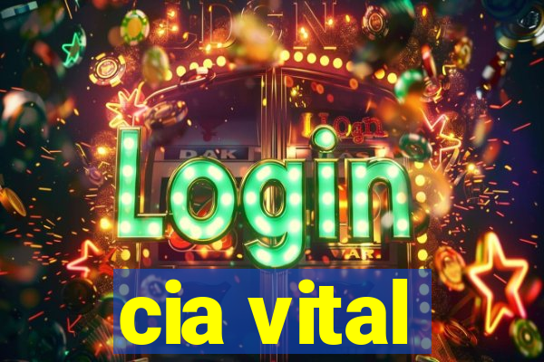 cia vital