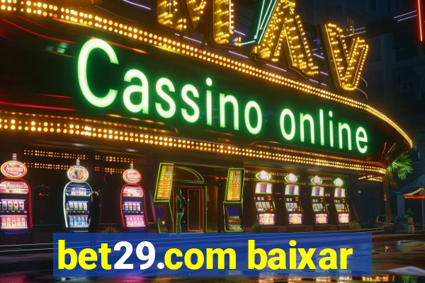 bet29.com baixar