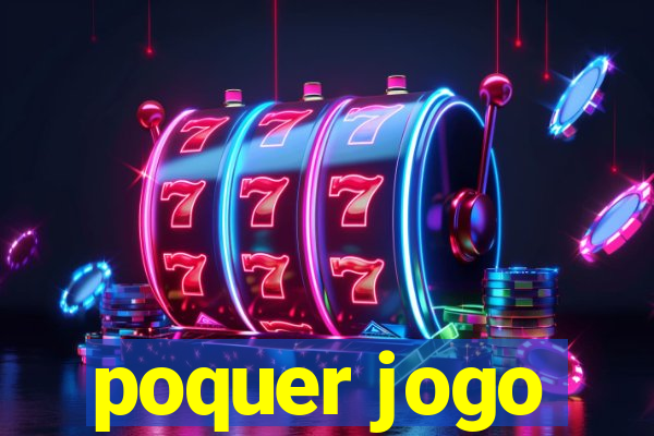 poquer jogo