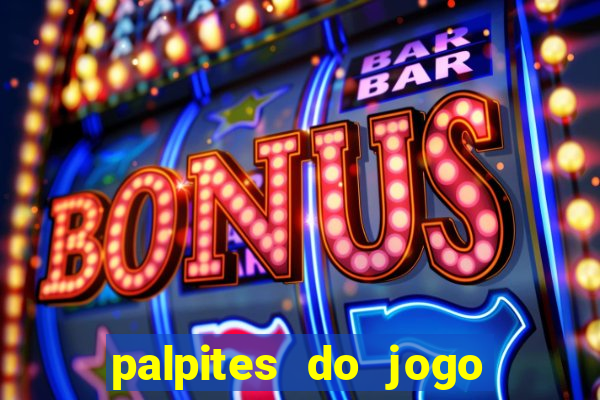 palpites do jogo aberto hoje