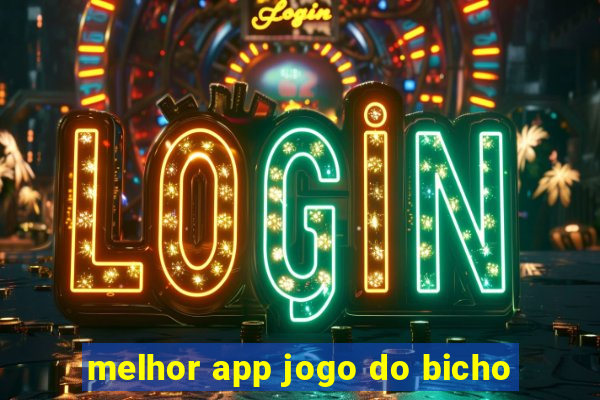 melhor app jogo do bicho