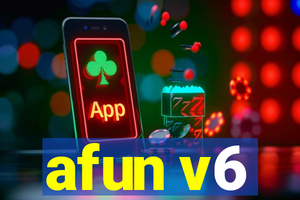 afun v6