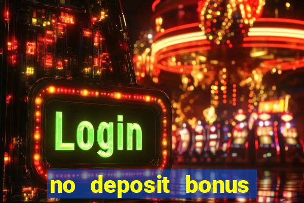 no deposit bonus slot games