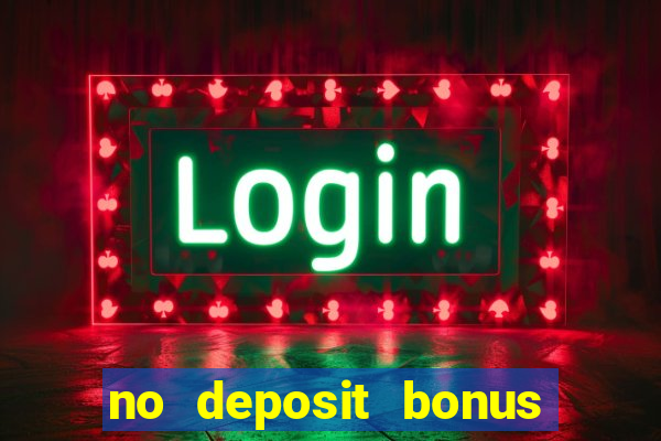 no deposit bonus slot games