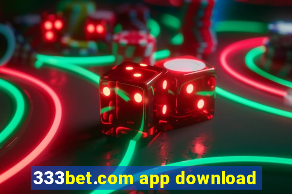 333bet.com app download