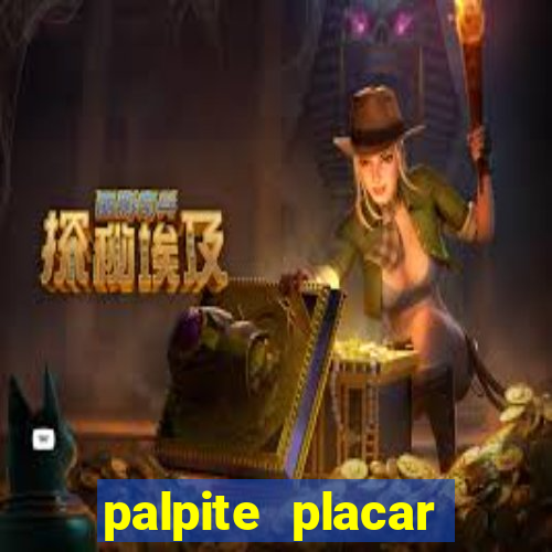 palpite placar exato de hoje