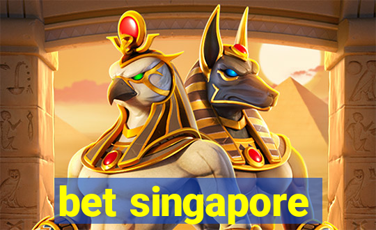 bet singapore