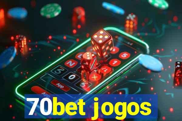 70bet jogos