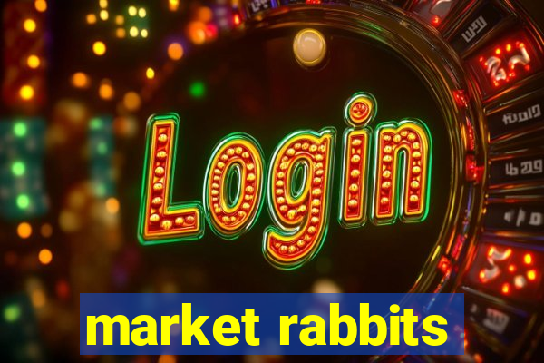 market rabbits