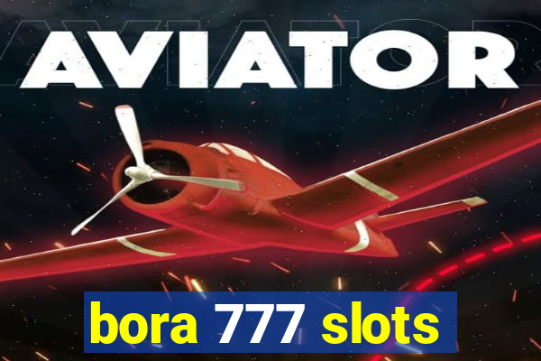 bora 777 slots