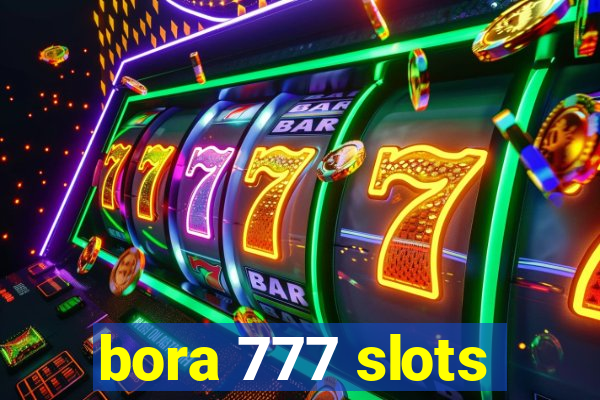 bora 777 slots