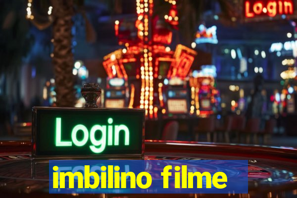 imbilino filme