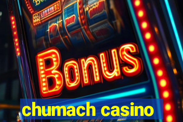 chumach casino