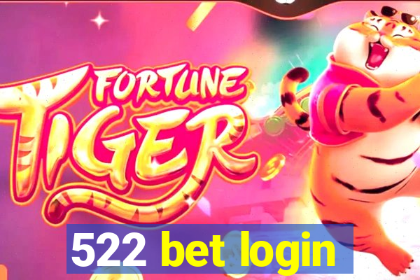 522 bet login