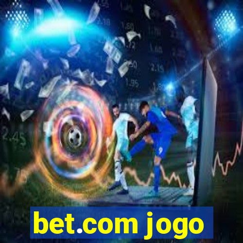 bet.com jogo