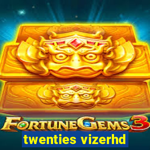 twenties vizerhd