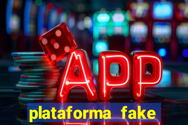 plataforma fake para jogar