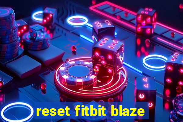 reset fitbit blaze