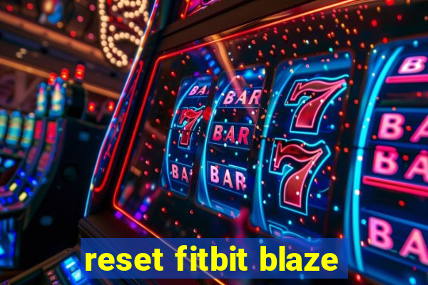 reset fitbit blaze