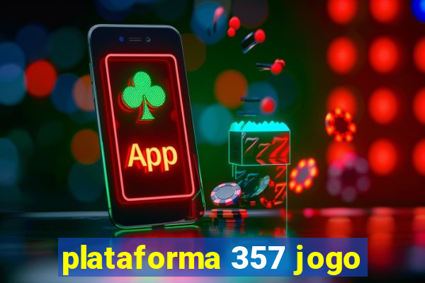 plataforma 357 jogo