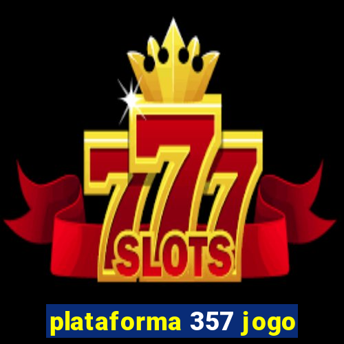 plataforma 357 jogo