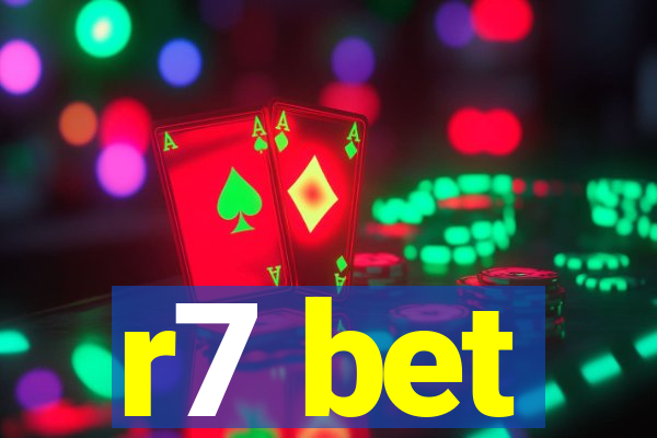 r7 bet