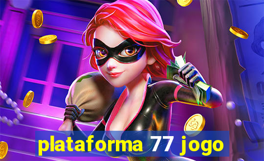 plataforma 77 jogo