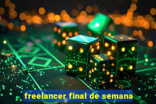 freelancer final de semana