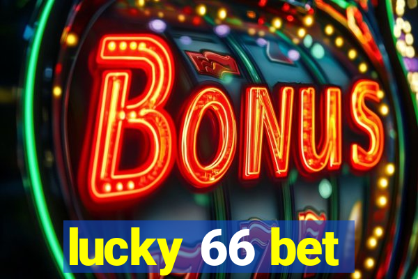 lucky 66 bet