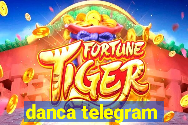 danca telegram