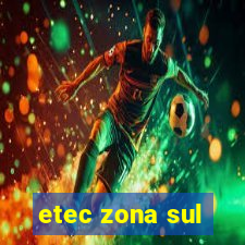 etec zona sul